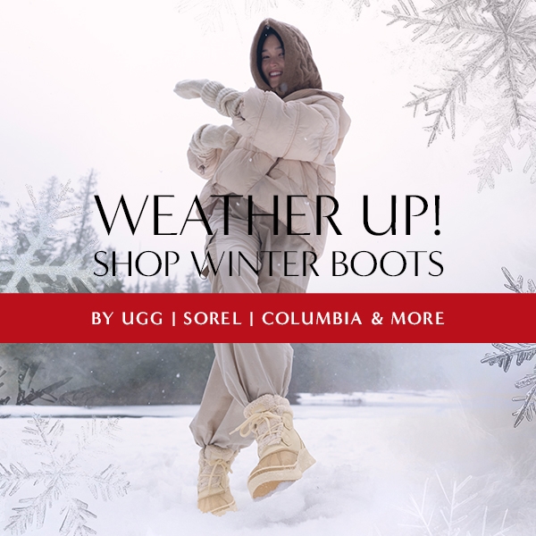 Weather Up! Shop Winter Boots by UGG, Sorel, Columbia & More.